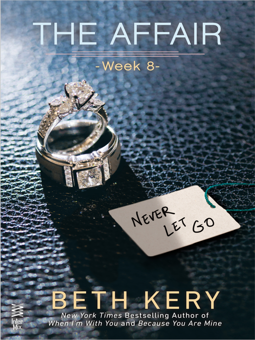 Title details for Never Let Go by Beth Kery - Available